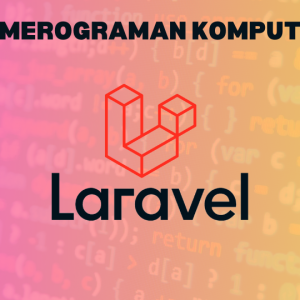 CEPAT MUDAH BELAJAR LARAVEL